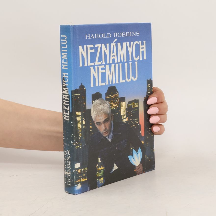 Harold Robbins Neznámych nemiluj