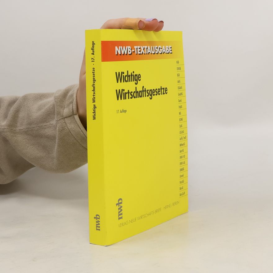 Kolektiv autorů Wichtige Wirtschaftsgesetze