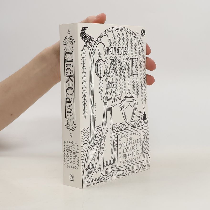 Nick Cave The Complete Lyrics 1978-2013