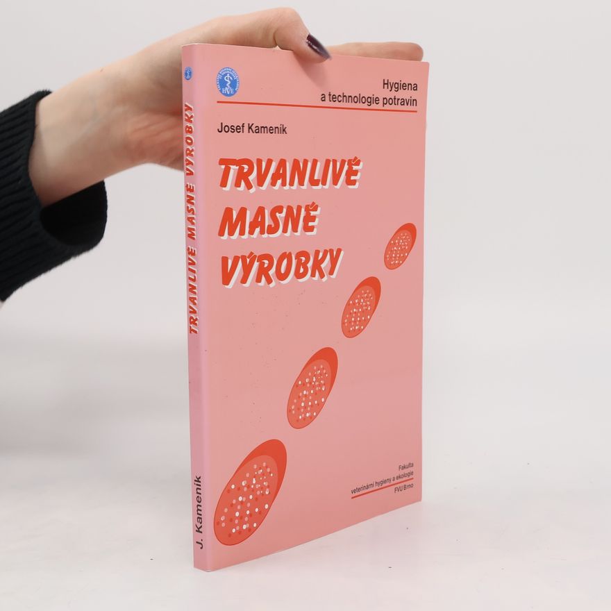 Josef Kameník Trvanlivé masné výrobky