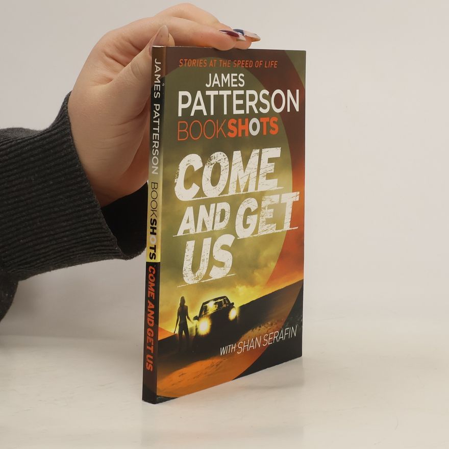 James Patterson Come and Get Us