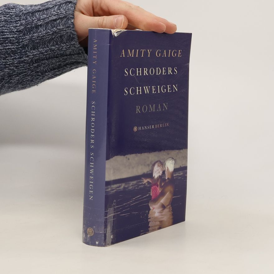 Amity Gaige Schroders Schweigen