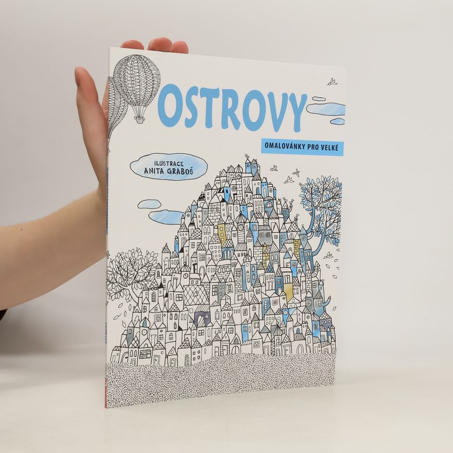 Anita Graboś Ostrovy - omalovánky pro velké