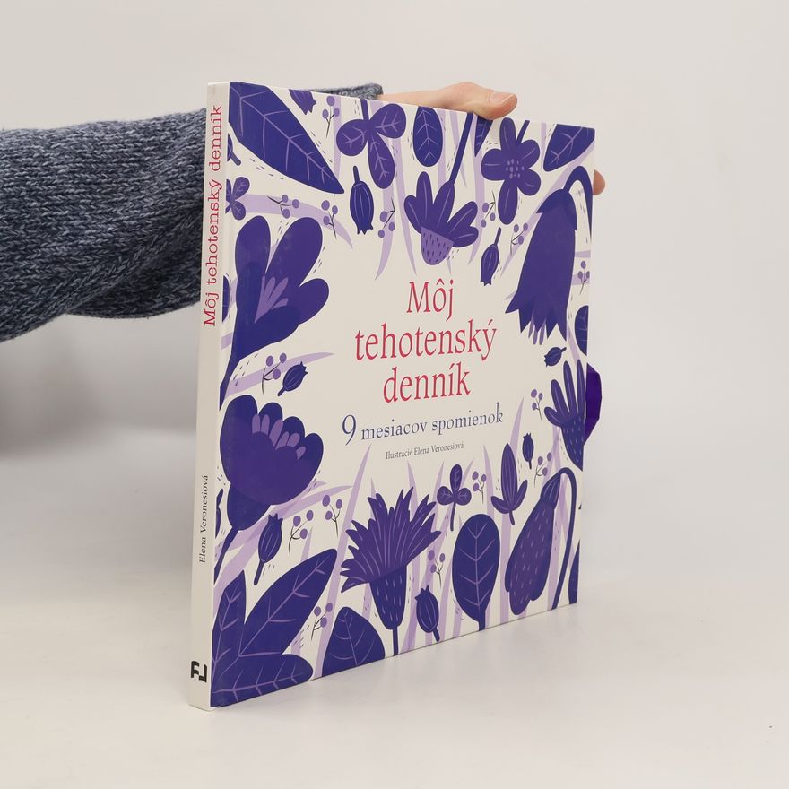Elena Veroneis Môj tehotenský denník. 9 mesiacov spomienok