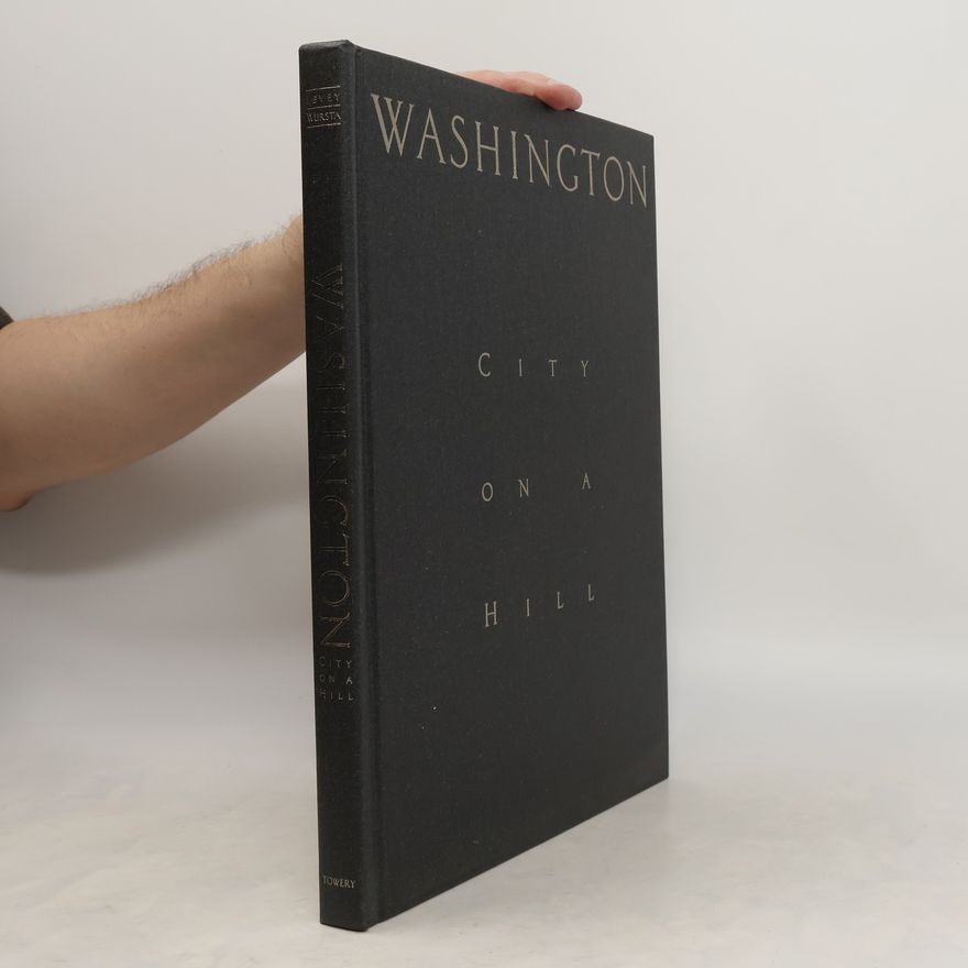 Steve Wursta Washington: City on a Hill