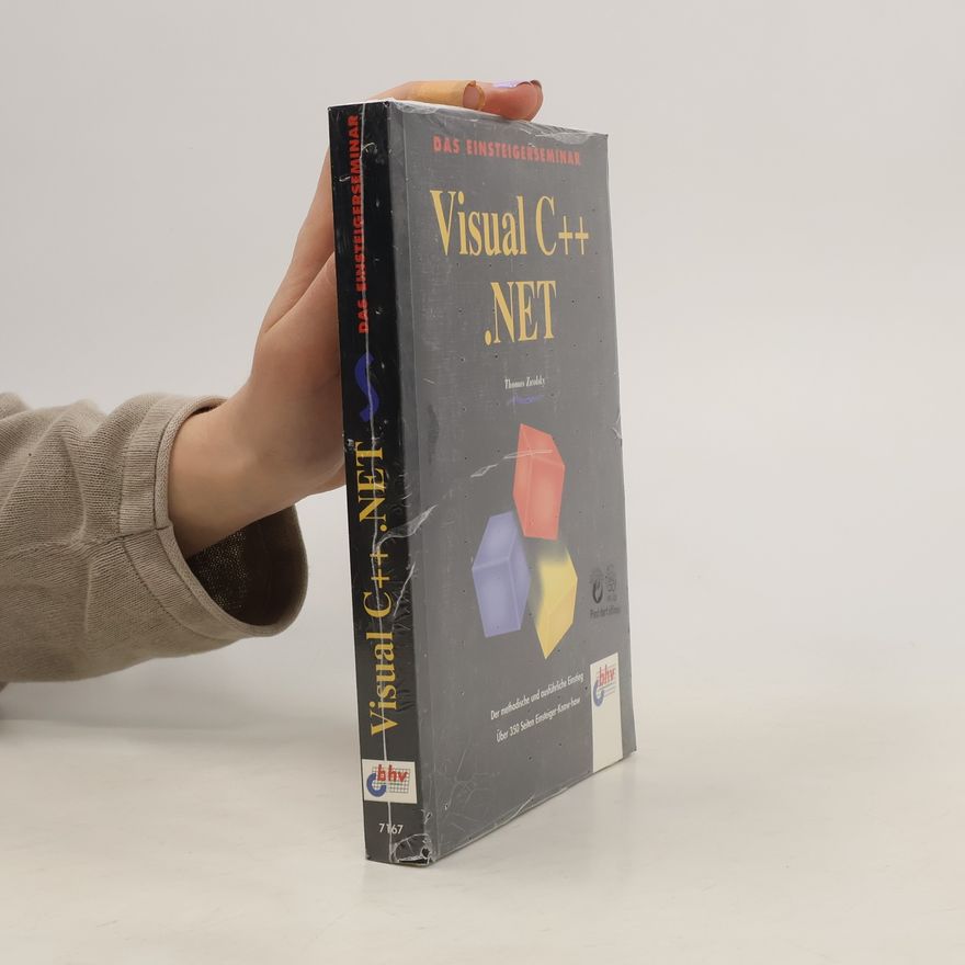 Thomas Zwolsky Das Einsteigerseminar Visual C++.NET