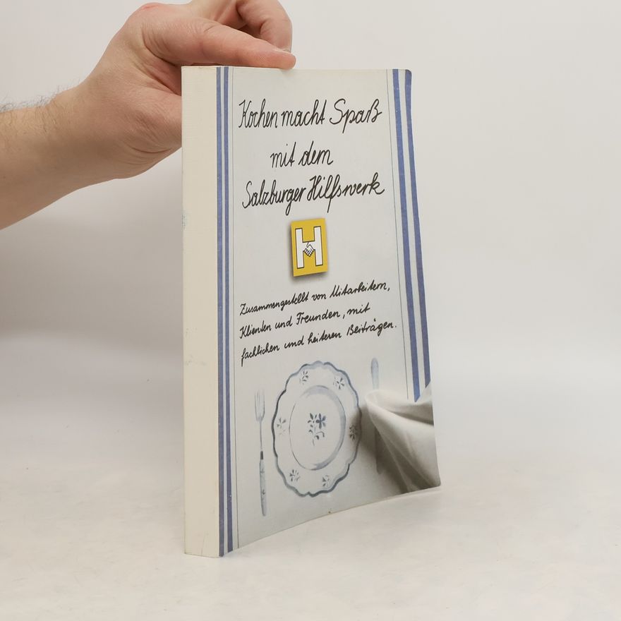 Autorenkollektiv Kochen macht Spaß mit dem Salzburger Hilfswerk