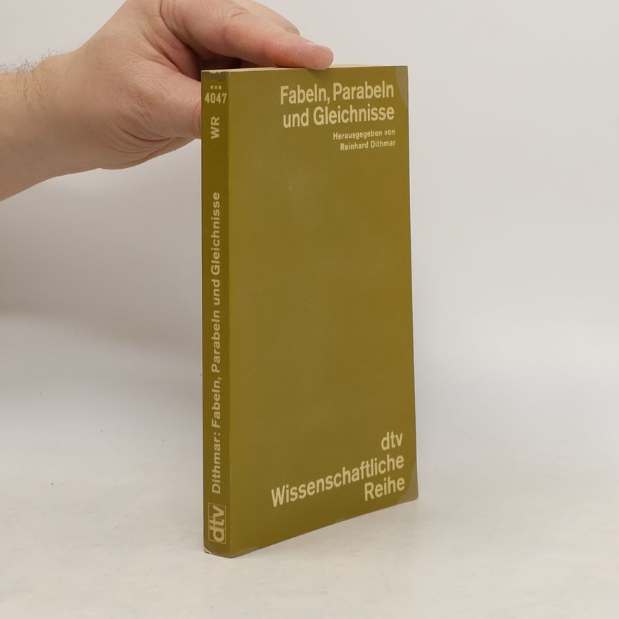 Reinhard Dithmar Fabeln, Parabeln und Gleichnisse