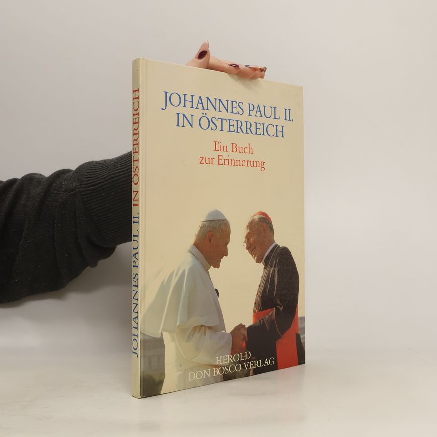Franz Hummer Johannes Paul II. in Österreich