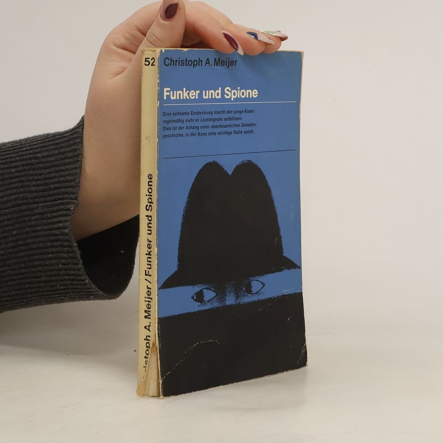 Christoph A. Meijer Funker und Spione