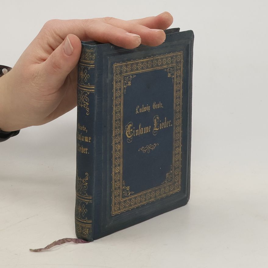 Ludwig Grote Einsame Lieder