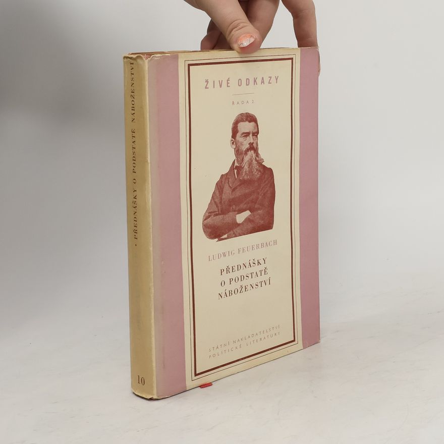 Ludwig Feuerbach Přednášky o podstatě náboženství