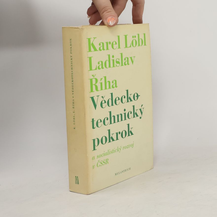 Ladislav Říha Vědecko-technický pokrok