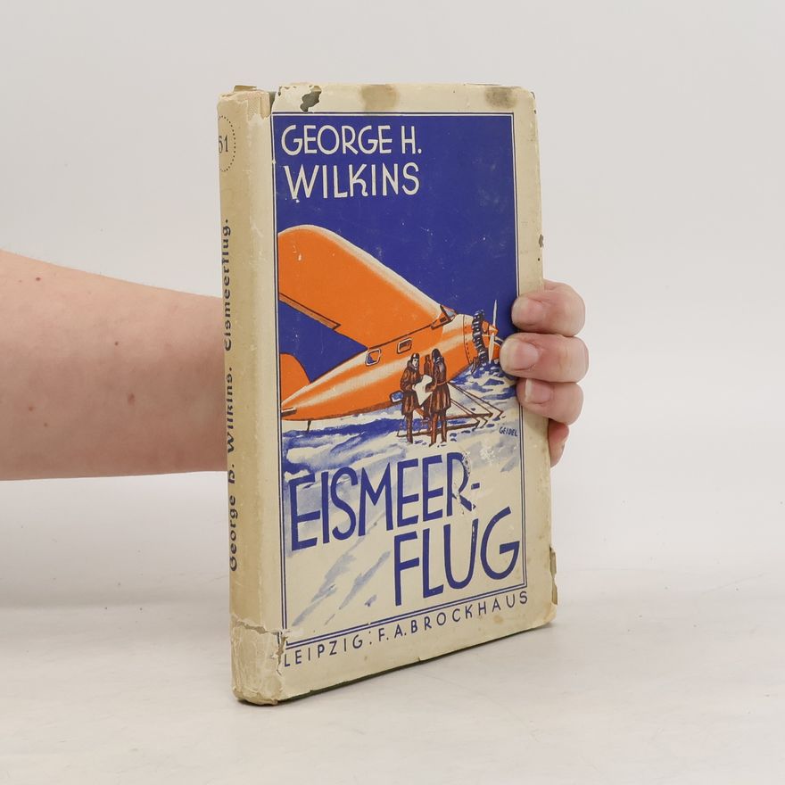 George H. Wilkins Eismeerflug