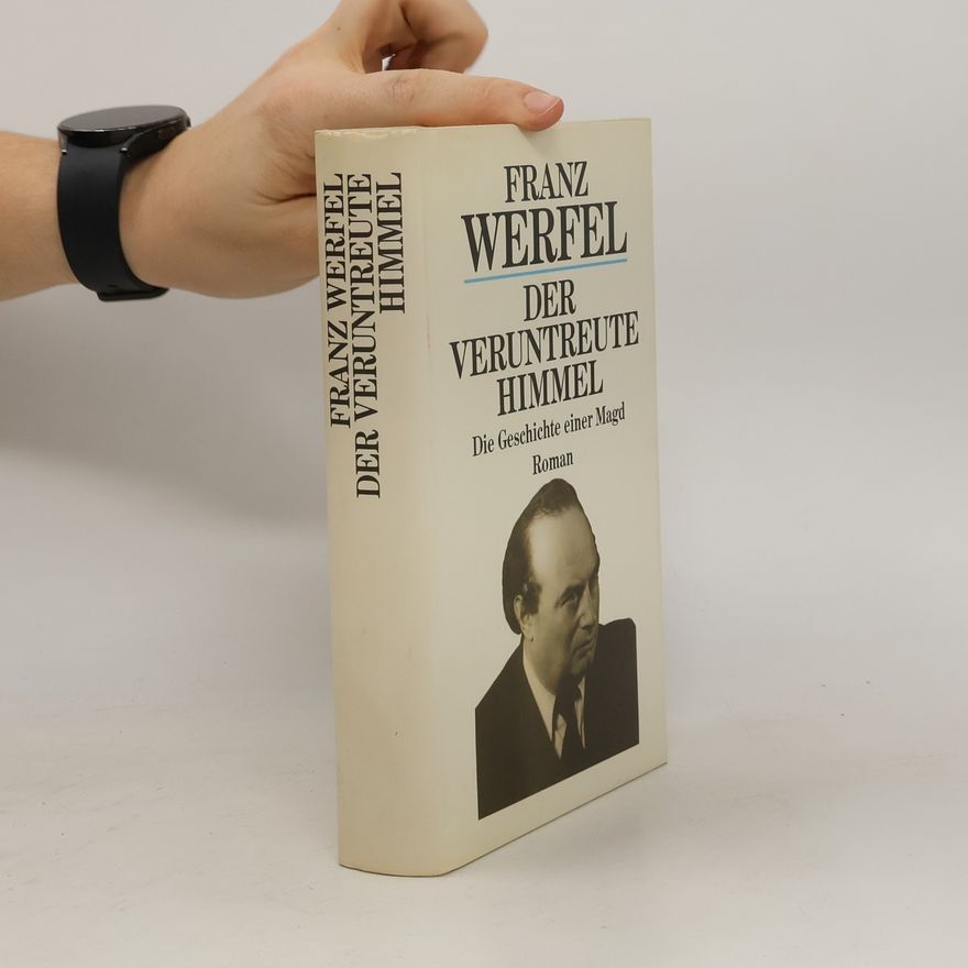 Franz Werfel Der veruntreute Himmel