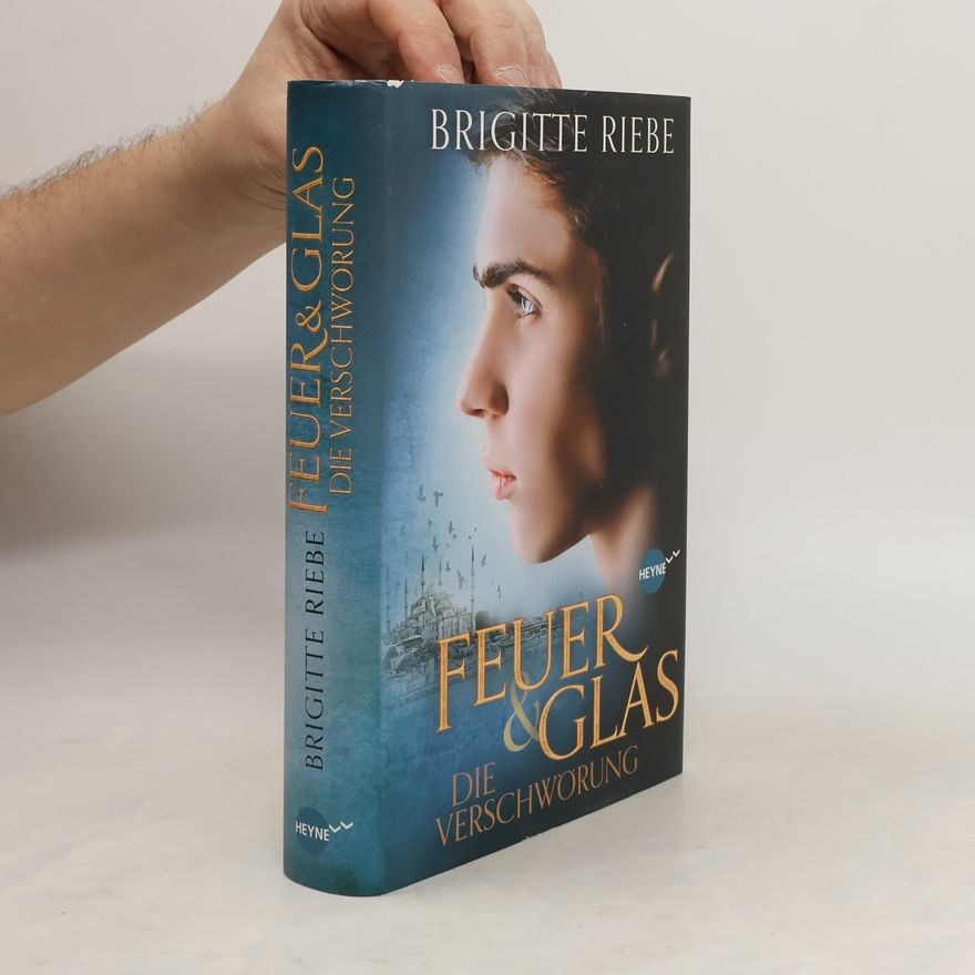 Brigitte Riebe Feuer und Glas - Die Verschwörung