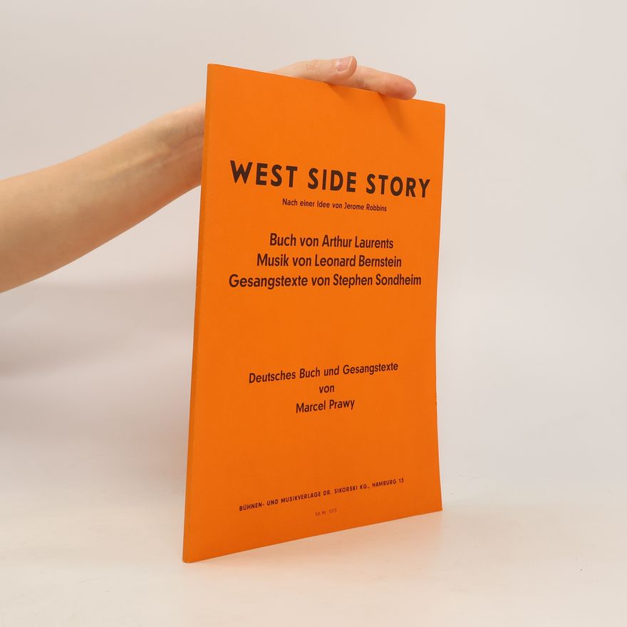 Jerome Robbins West Side Story. Nach einer Idee von Jerome Robbins