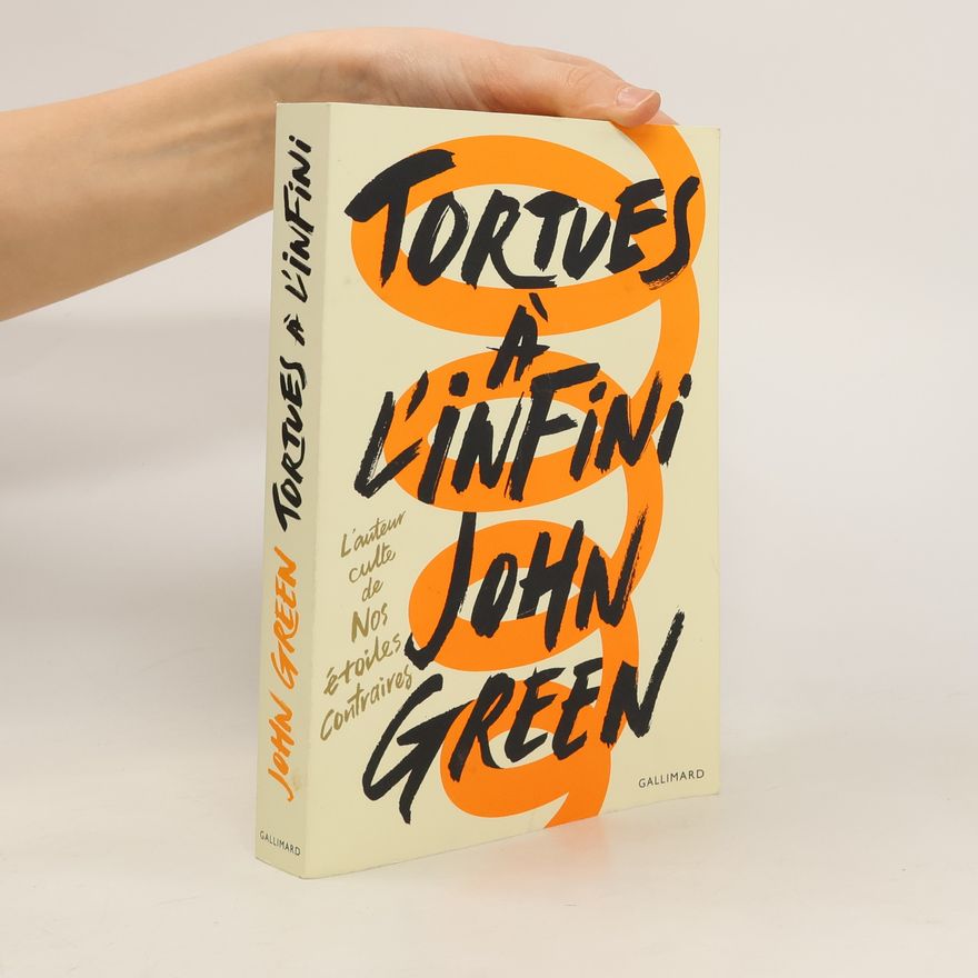 John Green Tortues à l'infini