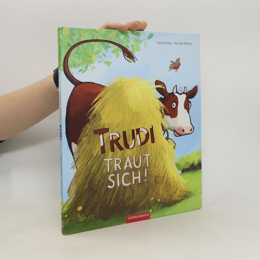 Katja Reider Trudi traut sich!