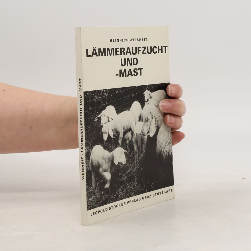 Heinrich Weisheit Lämmeraufzucht und -mast