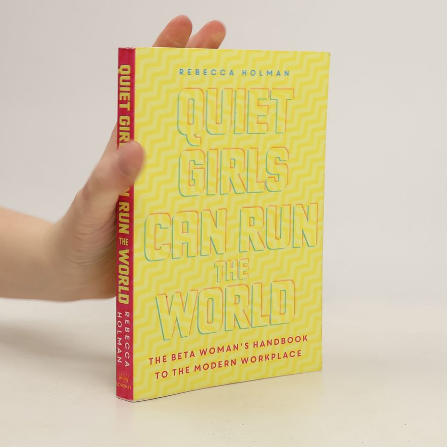 Rebecca Holman Quiet Girls Can Run the World