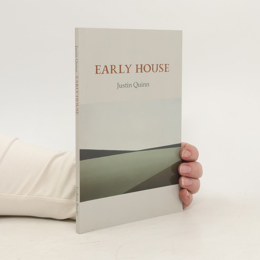 Justin Quinn Early House