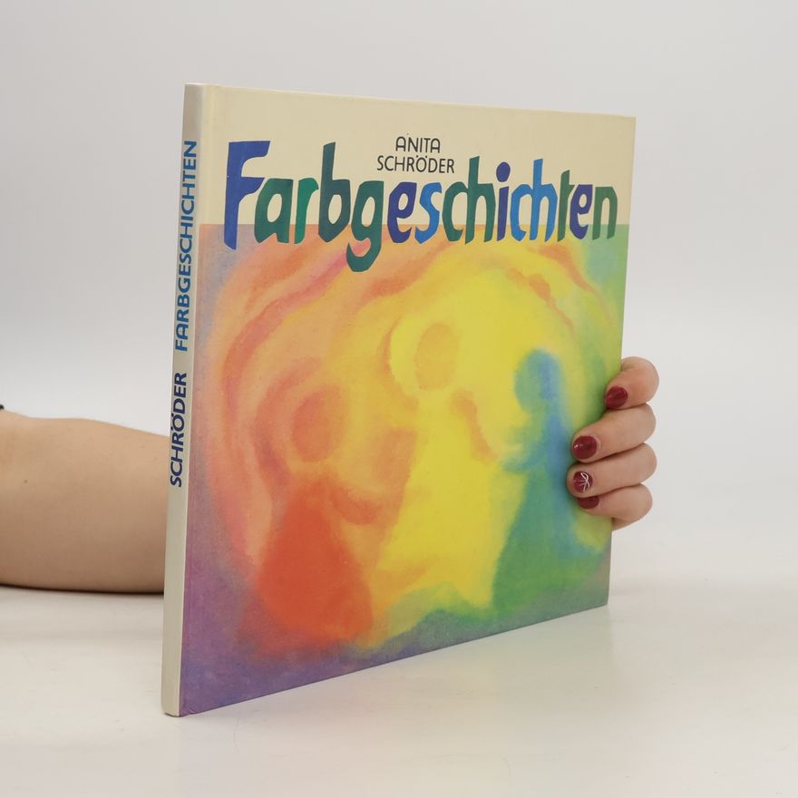 Anita Schröder Farbgeschichten