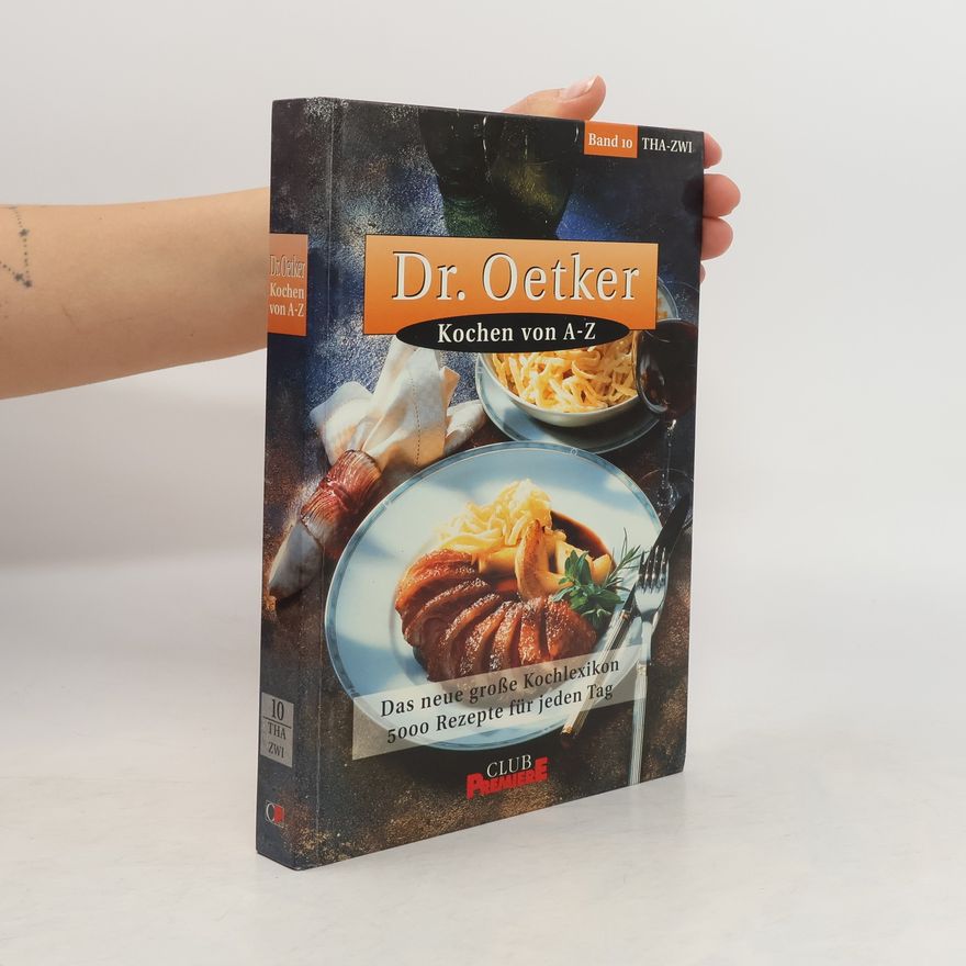 Autorenkollektiv Dr. Oetker. Kochen von A-Z