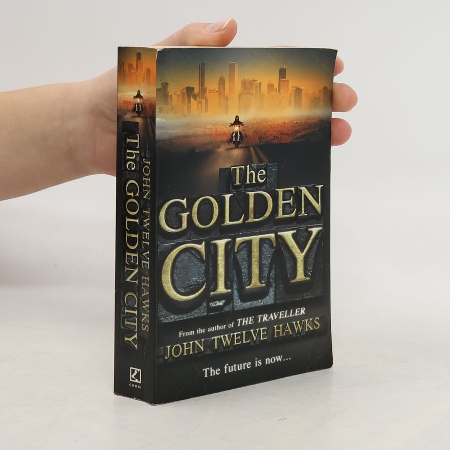 John Twelve Hawks The golden city