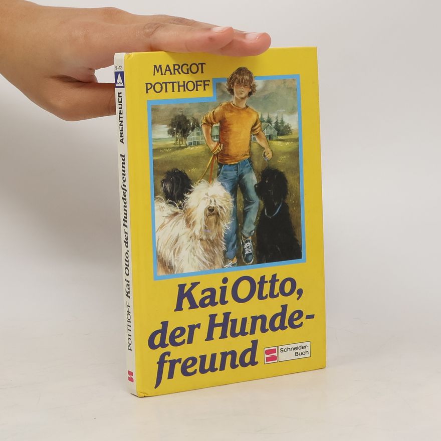 Margot Potthoff Kai Otto, der Hundefreund