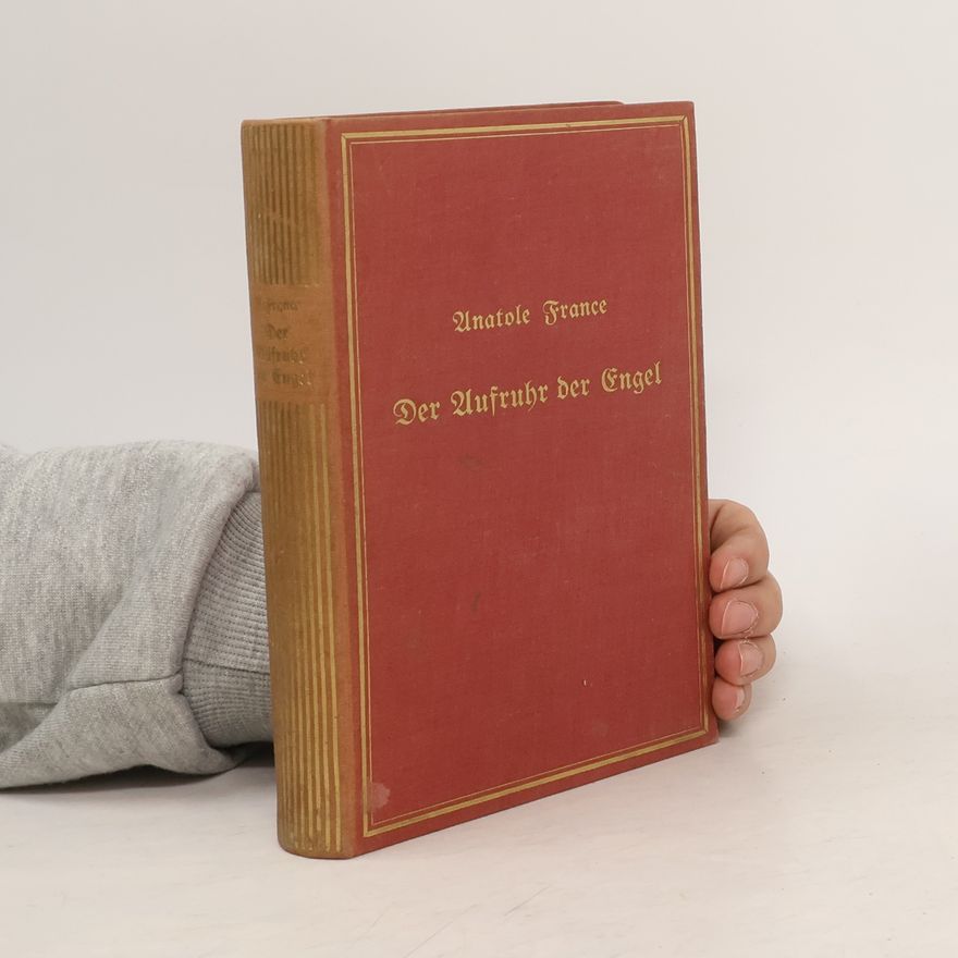 Anatole France Der Aufruhr der Engel