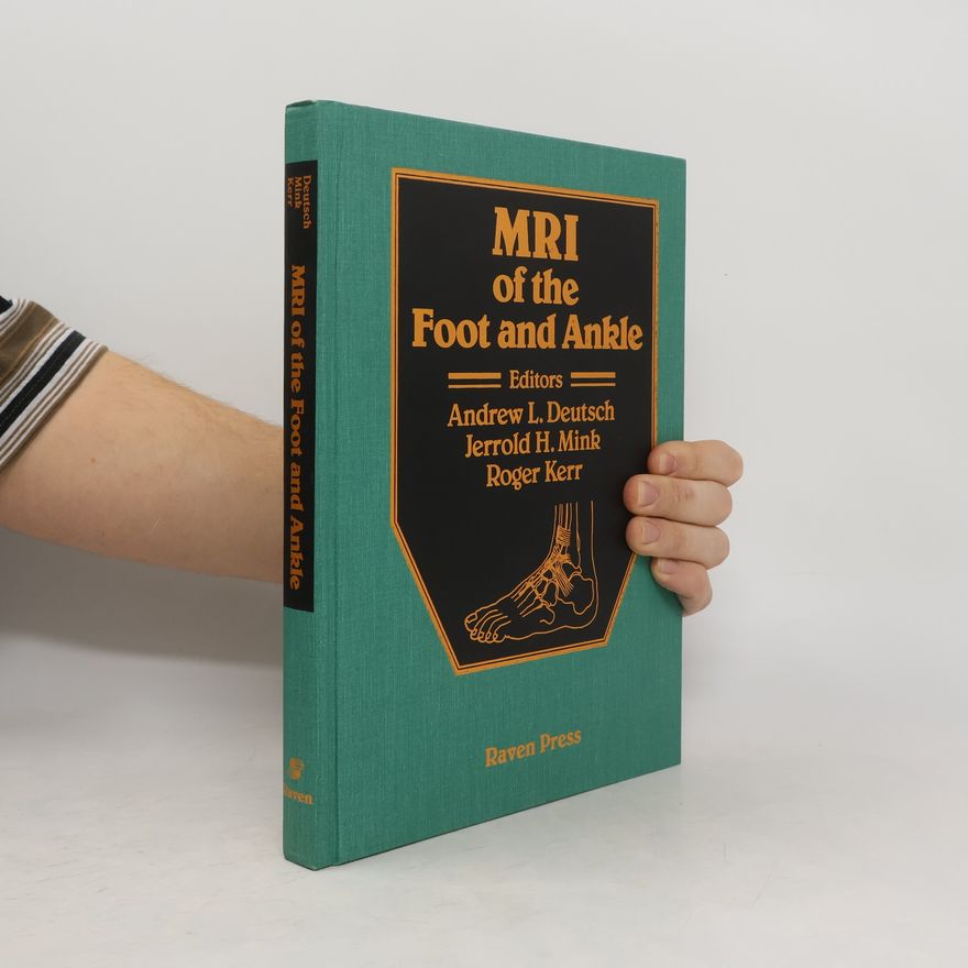 Jerrold H. Mink MRI of the Foot and Ankle