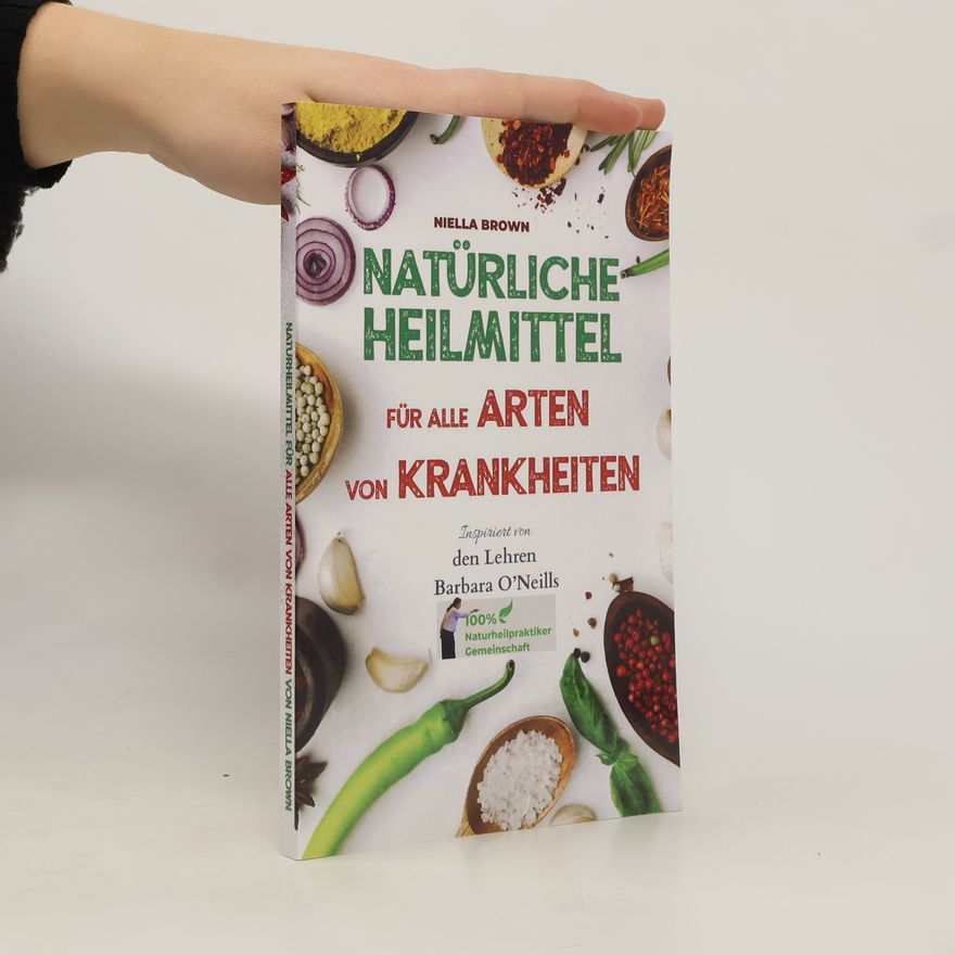 Niella Brown Natürliche Heilmittel für alle Arten von Krankheiten
