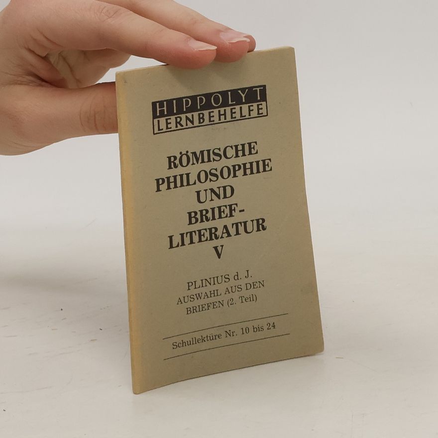 Various authors Römische Philosophie und Briefliteratur V