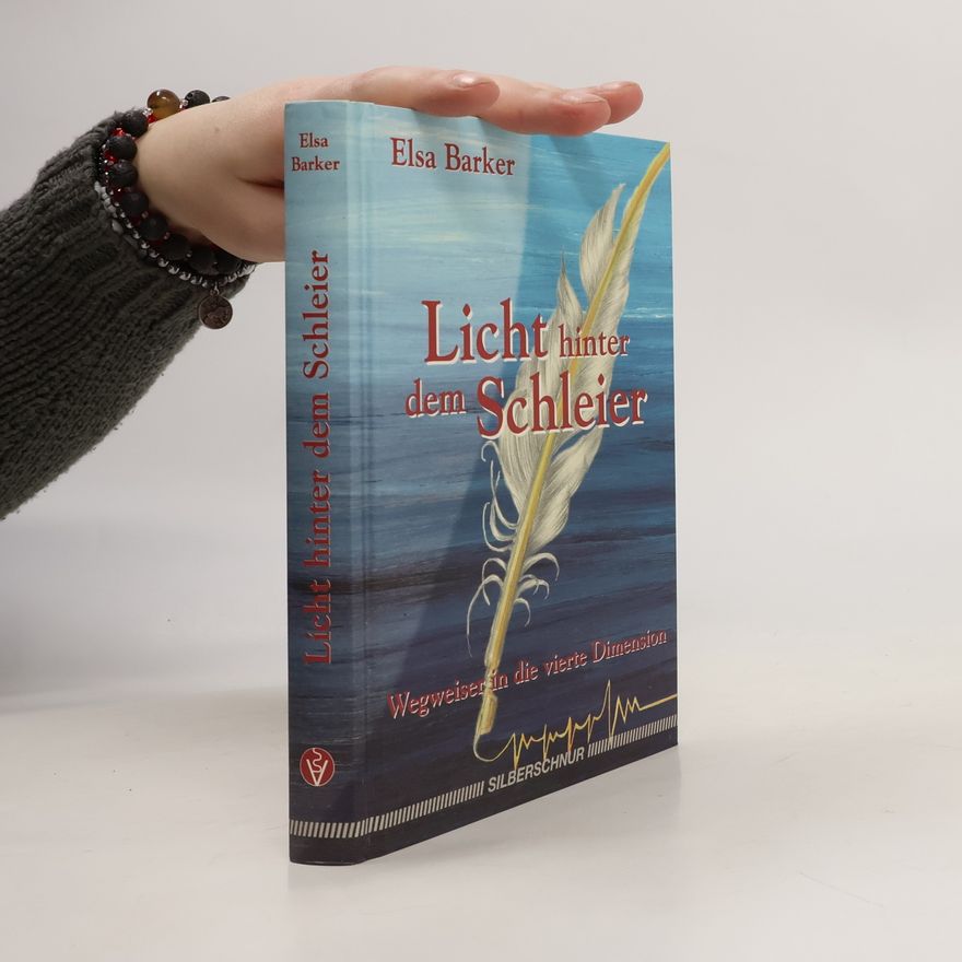 Elsa Barker Licht hinter dem Schleier