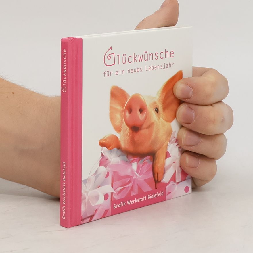 Autorenkollektiv Glückwünsche. für ein neues Lebensjahr