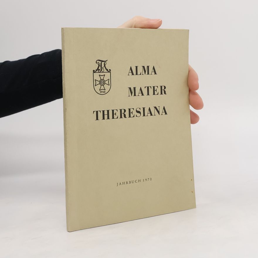 Autores varios Alma Mater Theresiana. Jahrbuch 1970
