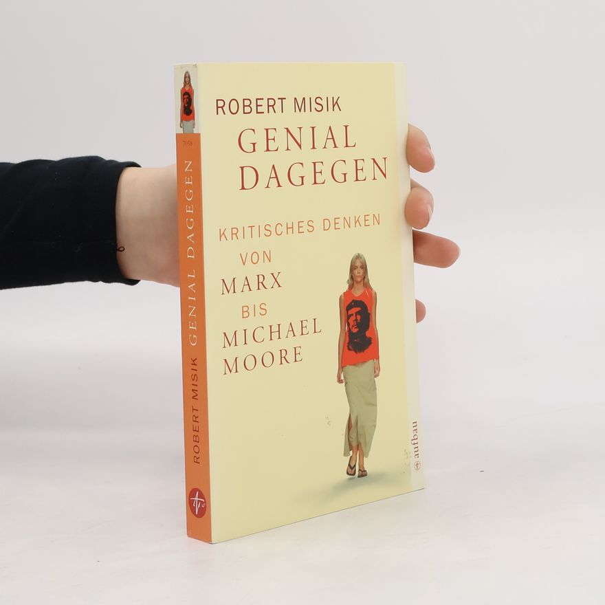 Robert Misik Genial dagegen