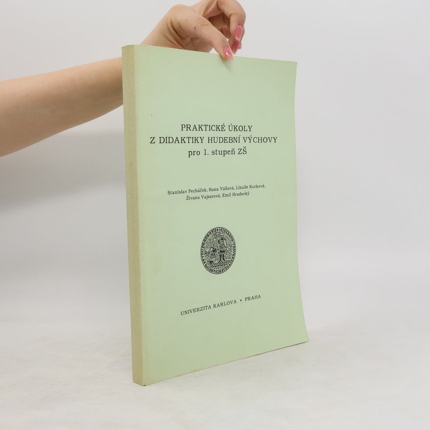 Autorenkollektiv Praktické úkoly z didaktiky hudební výchovy pro 1. stupeň ZŠ