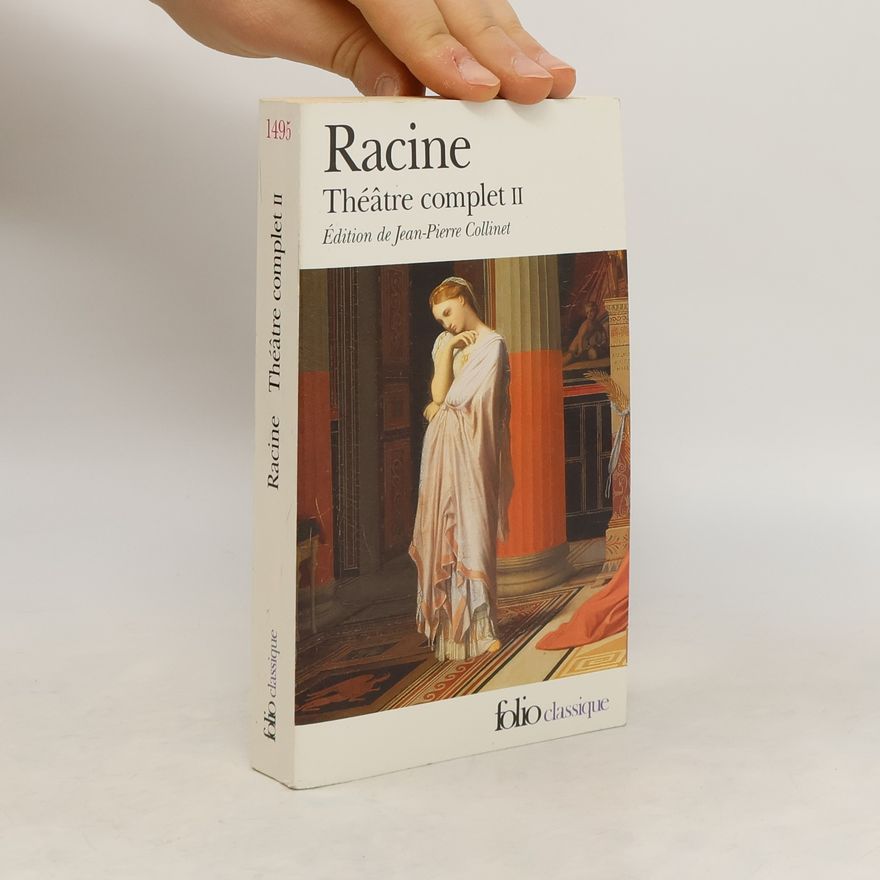 Jean Racine Théâtre complet II.
