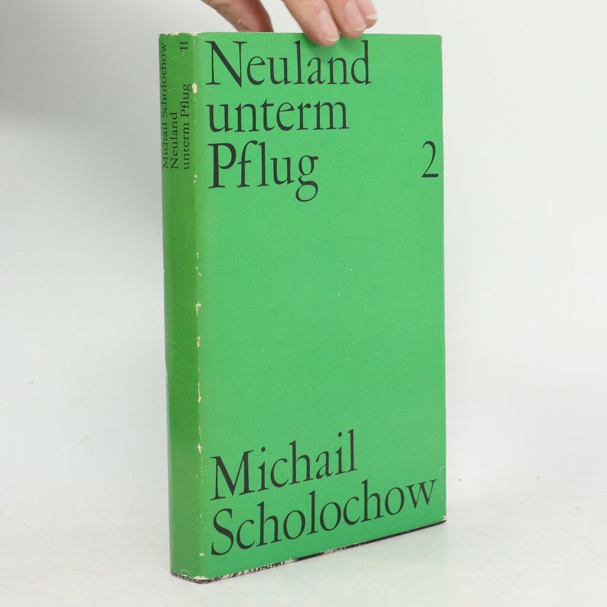 Michail Aleksandrovič Šolochov Neuland unterm Pflug 2