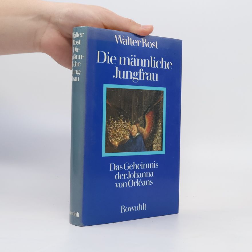Walter Rost Die männliche Jungfrau