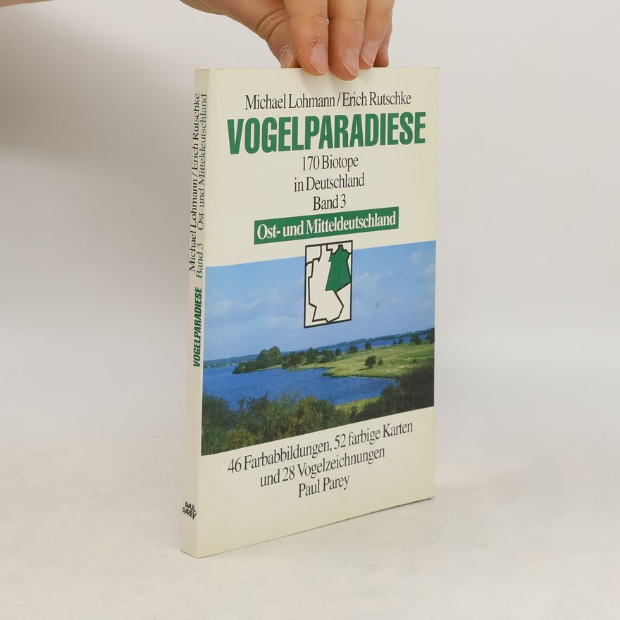 Erich Rutschke Vogelparadiese 3. Ost- und Mitteldeutschland