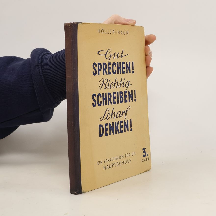 Autorenkollektiv Gut sprechen! Richtig schreiben! Scharf denken! 3. Klasse