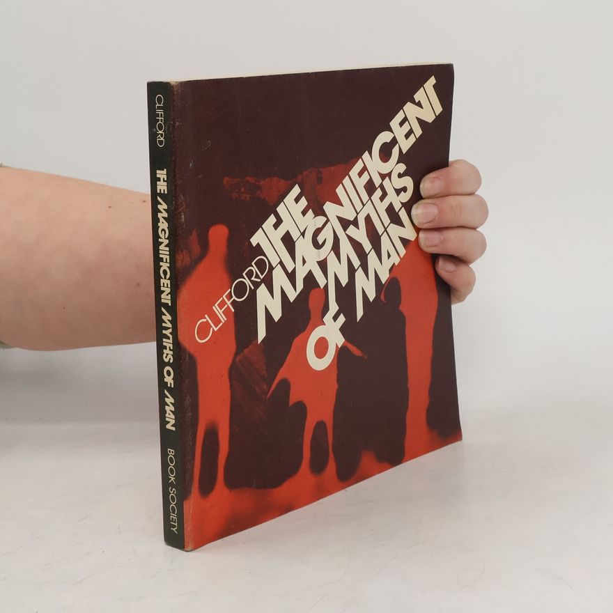 Eth Clifford  The Magnificent Myths of Man