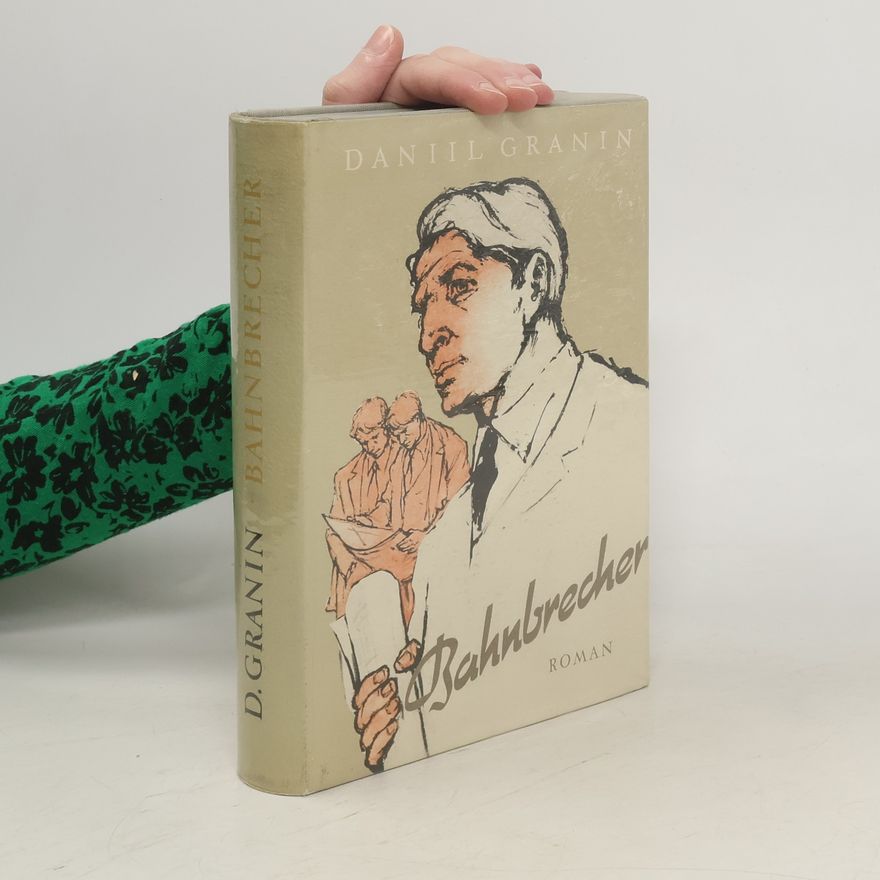 Daniil Granin Bahnbrecher