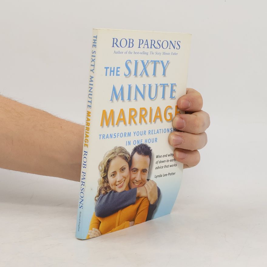 Rob Parsons The Sixty Minute Marriage