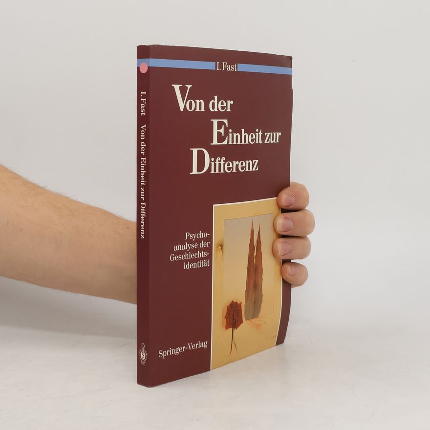 Irene Fast Von der Einheit zur Differenz