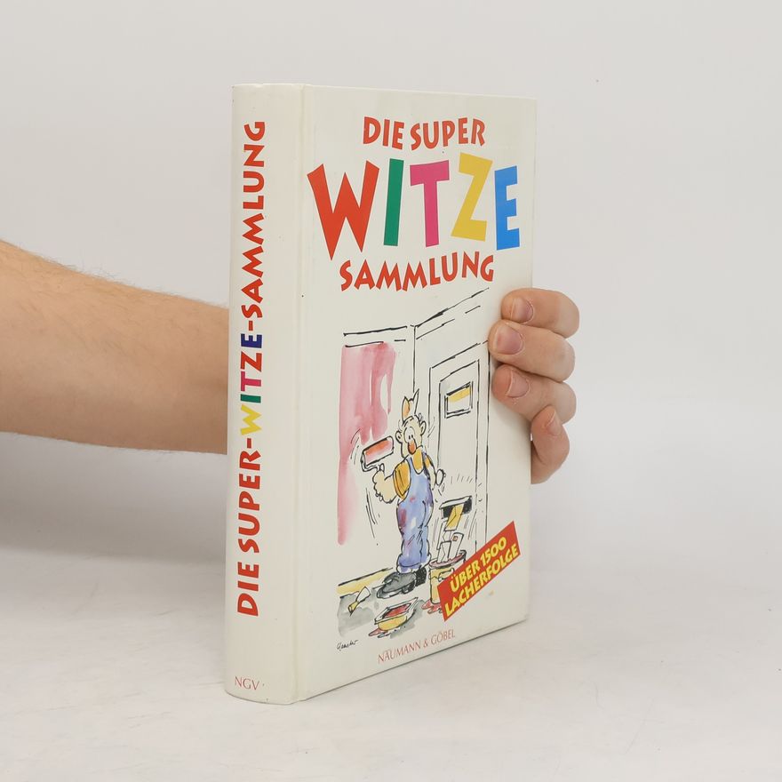 Collectif d'auteurs Die Super-Witze-Sammlung