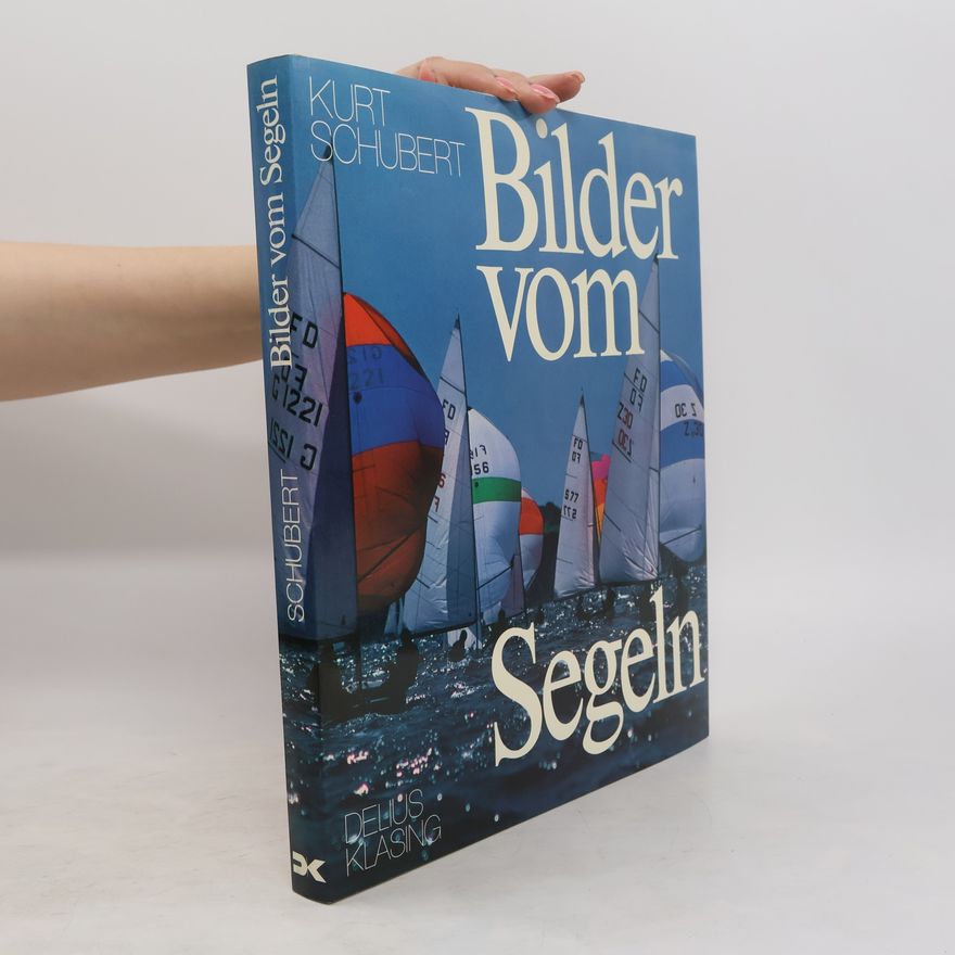 Kurt Schubert Bilder vom Segeln